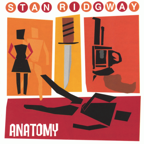 Stan Ridgway : Anatomy